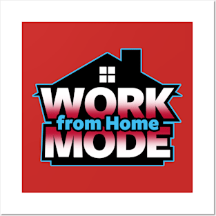 Work From Home Mode WFH Employee Slogan Meme Posters and Art